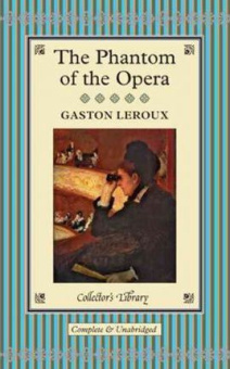 Macmillan Collector's Library: The Phantom of the Opera купить