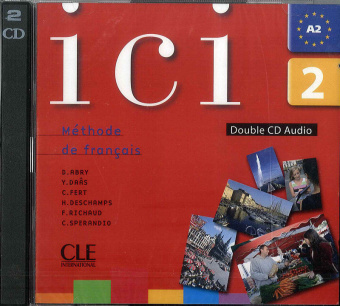 Ici 2 - (Nouvelle edition) - 2 CD audio collectif купить