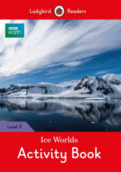 Ladybird: BBC Earth: Ice Worlds Activity Book купить