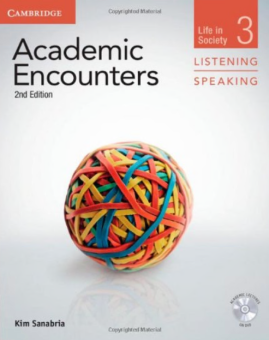 Academic Encounters 2nd Edition Level 3: Life in Society - Listening and Speaking Student's Book wit купить