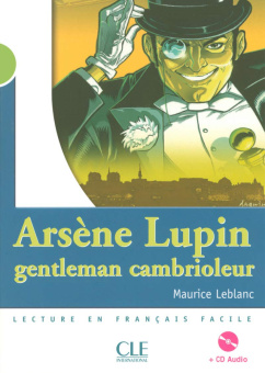 Mise en scene Niveau 2: Arsene Lupin, Gentleman Cambioleur + CD (500 a 800 mots) купить