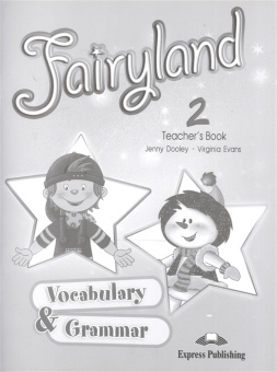 Fairyland 2 Vocabulary & Grammar (Teacher's) купить