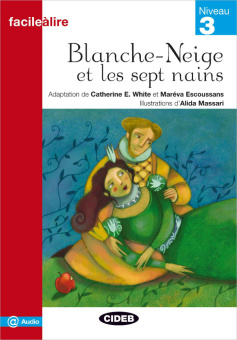 Facile a Lire Niveau 3: Blanche Neige Et Les Sept Nains купить