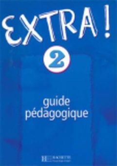 Extra 2 - Guide pedagogique купить