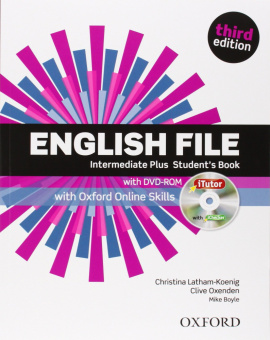English File Third Edition Intermediate Plus Student's Book with iTutor & Online Skills купить