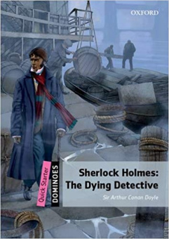 Dominoes Quick Starter The Dying Detective купить