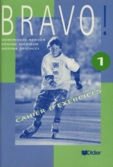 Bravo 1 Cahier d'exercices купить