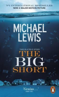 Lewis Michael. The Big Short: Inside the Doomsday Machine купить