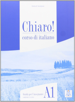 Chiaro! A1 - Guida per L'insegnante купить