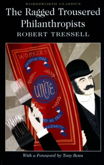 Tressell R. The Ragged Trousered Philanthropists купить