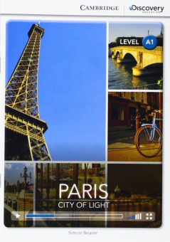 Cambridge Discovery Education Interactive Readers (A1) Beginning Paris: City of Light (Book with Onl купить