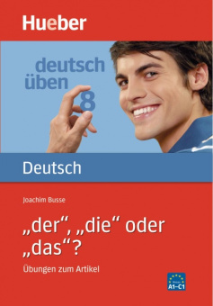 deutsch uben 8: „der“, „die“ oder „das“? купить