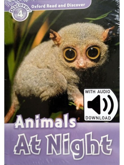 Oxford Read and Discover Level 4 (Elementary / Pre-Intermediate) Animals at Night with MP3 download купить