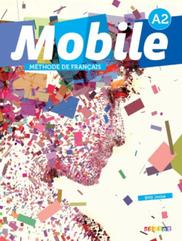 Mobile A2  - Livre de l'eleve + DVDrom купить
