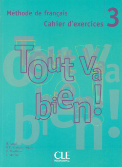 Tout va bien ! 3 - Cahier d'exercices + CD audio купить