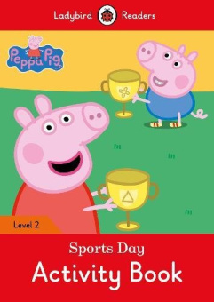 Ladybird: Peppa Pig: Sports Day Activity Book купить