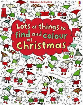 Watt Fiona. Lots of Things to Find and Colour: At Christmas купить