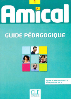 Amical - Niveau 1 - A1 - Guide pedagogique купить