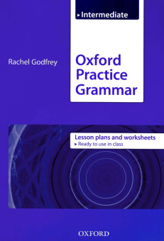 Oxford Practice Grammar Intermediate Lesson Plans and Worksheets купить