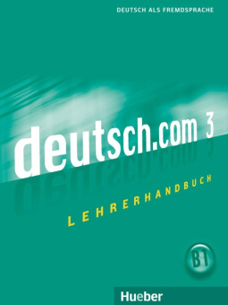 deutsch.com 3 Lehrerhandbuch купить