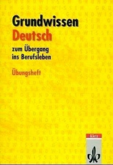 Grundwissen Deutsch.  Zum Uebergang ins Berufsleben купить