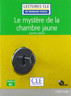 Lecture CLE en français facile Niveau 3 (1500 Mots): Le Mystere de la Chambre Jaune - Livre + CD купить