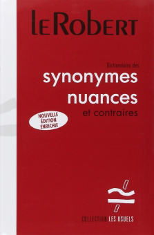 Dictionnaire des synonymes, nuances et contraires купить