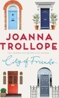 Trollope Joanna. City of Friends купить
