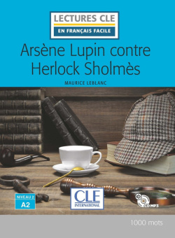 Lecture CLE en français facile 2ème édition Niveau 2 (1000 Mots): Arsène Lupin contre Herlock Sholmes - Livre + CD купить