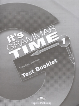 It's Grammar Time 1 Test Booklet купить