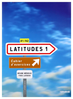 Latitudes 1 Cahier d'exercices + CD audio купить
