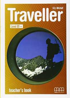 Traveller B1+ Teacher's Book купить