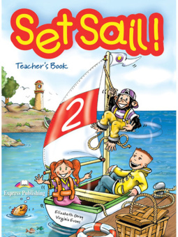 Set Sail! Level 2 Teacher's Book купить