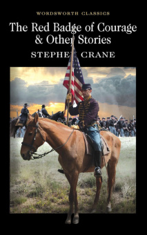 Crane S. The Red Badge Of Courage And Other Stories купить
