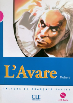 Mise en scene Niveau 3: L'Avare + CD (800 a 1000 mots) купить