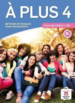 A plus ! 4 - Livre de l'eleve + CD купить
