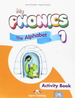 My Phonics 1 - The Alphabet. Activity Book купить