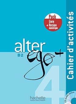 Alter Ego Plus 4  Pack Cahier + Version numérique купить