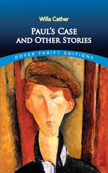 Paul's Case and Other Stories купить