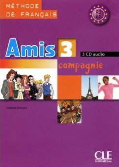 Amis et compagnie 3 Audio CD (collectif) купить