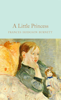 Macmillan Collector's Library: Burnett Frances Hodgson. Little Princess  (HB) Ned купить