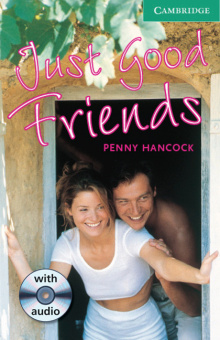 Cambridge English Readers Level 3 Just Good Friends (with Audio CD) купить