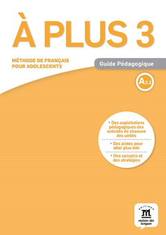 A plus ! 3 - Guide pédagogique купить