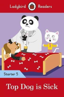 Ladybird: Top Dog is Sick Readers Starter Level 5 купить