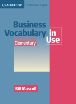 Business Vocabulary in Use Elementary with answers купить