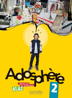 Adosphere 2 - Livre de l'eleve + CD audio купить