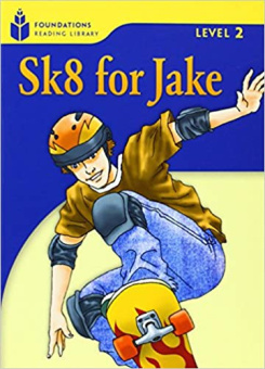 Foundation Readers 2: Sk8 For Jake купить