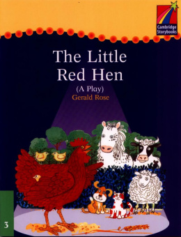 Cambridge Storybooks Level 3 The Little Red Hen (Play) купить