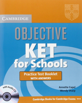 Objective KET for Schools Practice Test Booklet with answers with Audio CD купить