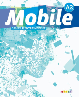 Mobile A2 - Cahier d'entrainement купить